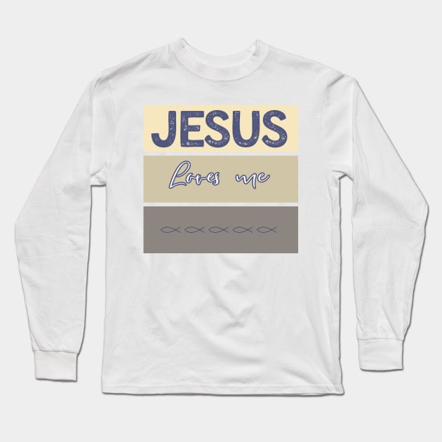 Jesus Loves me Long Sleeve T-Shirt by Studio468